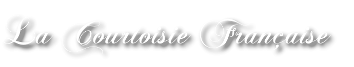 La Courtoisie Française
